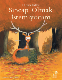 Sincap Olmak İstemiyorum - Olivier Tallec | Yeni ve İkinci El Ucuz Kit