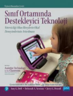 Sınıf Ortamında Destekleyici Teknoloji: Yetersizliği Olan Bireylerin Okul Deneyimlerinin Artırılması