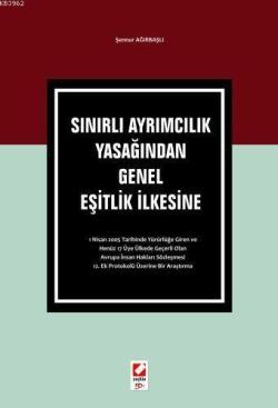 Sınırlı Ayrımcılık Yasağından Genel Eşitlik İlkesine