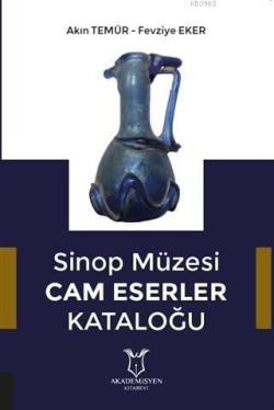 Sinop Müzesi Cam Eserler Kataloğu