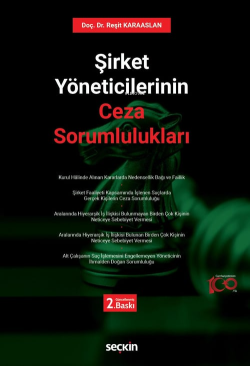 Şirket Yöneticilerinin Ceza Sorumlulukları