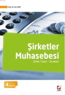 Şirketler Muhasebesi; Şirket Tipleri - Örnekler