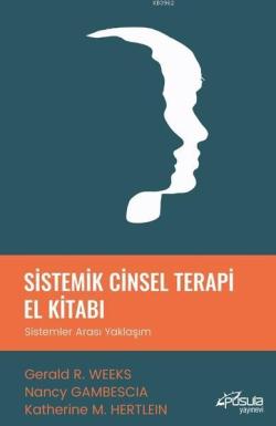 Sistemik Cinsel Terapi El Kitabı; Sistemler Arası Yaklaşım