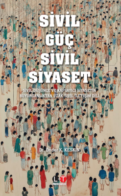 Sivil Güç Sivil Siyaset - Önder K. Keskin | Yeni ve İkinci El Ucuz Kit