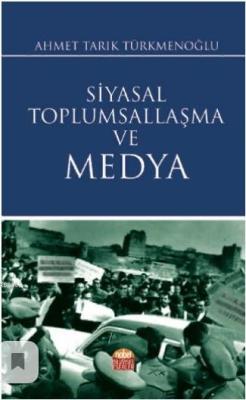 Siyasal Toplumsallaşma ve Medya