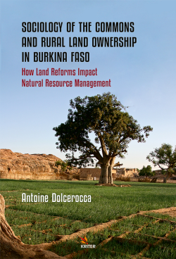 Sociology of the Commons and Rural Land Ownership in Burkina Faso;How Land Reforms Impact Natural Resource Management