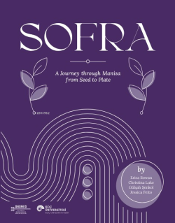 Sofra;A Journey Through Manisa From Seed To Plate