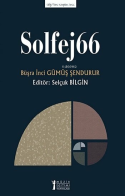 Solfej66 - Büşra İnci Gümüş Şendurur | Yeni ve İkinci El Ucuz Kitabın 