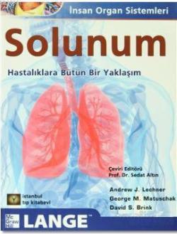 Solunum; İnsan Organ Sistemleri - Hastalıklara Bütüncül Bir Yaklaşım