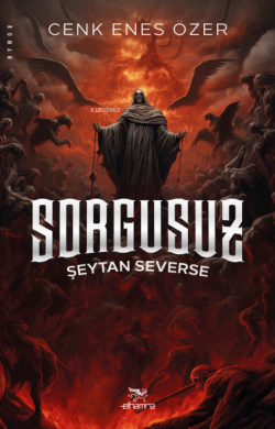 Sorgusuz;Şeytan Severse