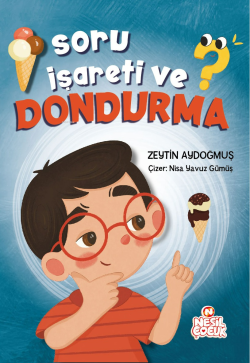 Soru İşareti ve Dondurma - Zeytin Aydoğmuş | Yeni ve İkinci El Ucuz Ki