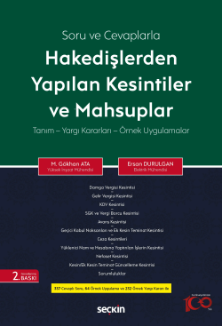 Soru ve Cevaplarla Hakedişlerden Yapılan Kesintiler ve Mahsuplar;Tanım-Yargı Kararları-Örnek Uygulamalar