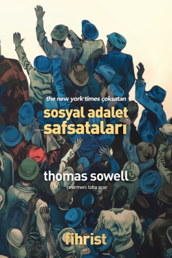 Sosyal Adalet Safsataları - Thomas Sowell | Yeni ve İkinci El Ucuz Kit