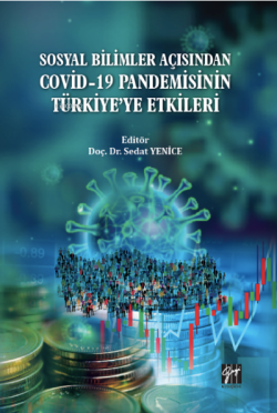 Sosyal Bilimler Açısından Covid-19 Pandemisinin Türkiye’ye Etkileri