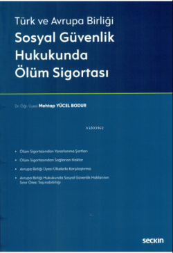 Sosyal Güvenlik Hukukunda Ölüm Sigortası