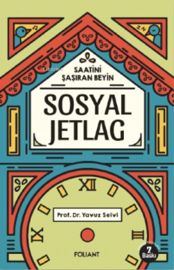 Sosyal Jetlag;Saatini Şaşıran Beyin