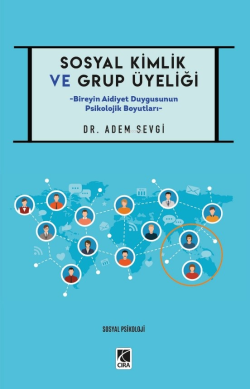 Sosyal Kimlik ve Grup Üyeliği - Adem Sevgi | Yeni ve İkinci El Ucuz Ki