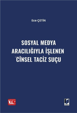 Sosyal Medya Aracılığıyla İşlenen Cinsel Taciz Suçu