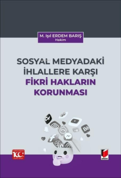 Sosyal Medyadaki İhlallere Karşı Fikri Hakların Korunması