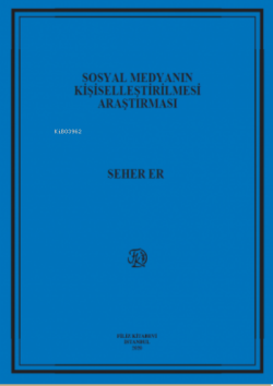 Sosyal Medyanın Kişiselleştirilmesi Araştırması