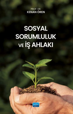 Sosyal Sorumluluk ve İş Ahlakı - Kenan Ören | Yeni ve İkinci El Ucuz K