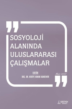 Sosyoloji Alanında Uluslararası Çalışmalar Mart 2024