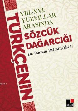 Sözcük Dağarcığı; VIII.-XVI. Yüzyıllar Arasında