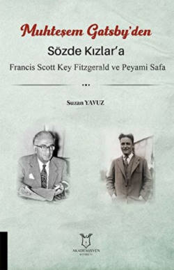 Sözde Kızlar'a - Muhteşem Gatsby'den Francis Scott Key Fitzgerald ve Peyami Safa