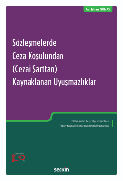 Sözleşmelerde Ceza Koşulundan (Cezai Şarttan) Kaynaklanan Uyuşmazlıklar