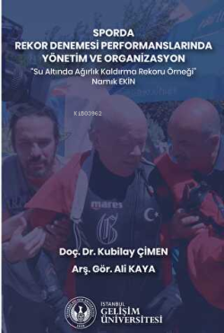 Sporda Rekor Denemesi Performanslarında Yönetim ve Organizasyon ;"Su A