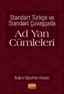 Standart Türkçe ve Standart Çuvaşçada Ad Yan Cümleleri