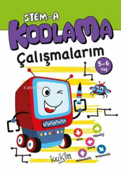 STEM-A 5-6 Yaş Kodlama Çalışmalarım - Buçe Dayı | Yeni ve İkinci El Uc