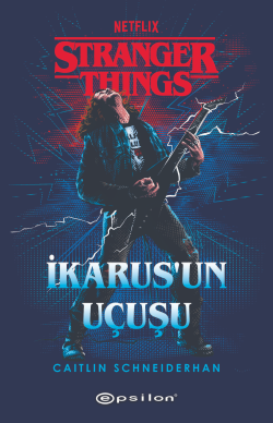 Stranger Things İkarus'un Uçuşu