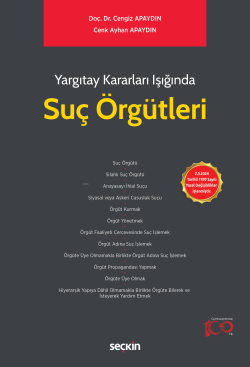 Suç Örgütleri;2.3.2024 Tarihli 7499 Sayılı Yasal Değişiklikler İşlenmiştir.