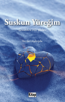 Suskun Yüreğim