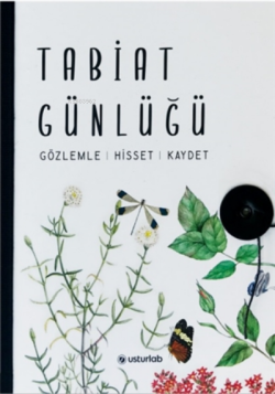 Tabiat Günlüğü ;Gözlemle-Hisset-Kaydet