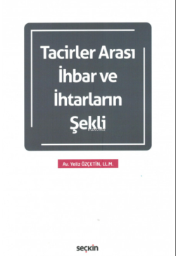 Tacirler Arası İhbar ve İhtarların Şekli