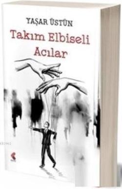 Takım Elbiseli Acılar