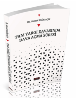 Tam Yargı Davasında Dava Açma Süreci