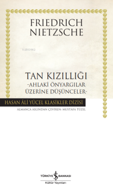 Tan Kızıllığı ;Ahlaki Önyargılar Üzerine Düşünceler (Ciltli)