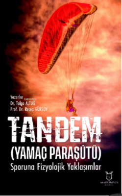 Tandem (Yamaç Paraşütü) Sporuna Fizyolojik Yaklaşımlar