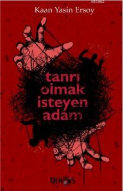 Tanrı Olmak İsteyen Adam