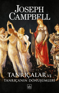 Tanrıçalar ve Tanrıça'nın Dönüşümleri; Goddesses: Mysteries of the Feminine Divine