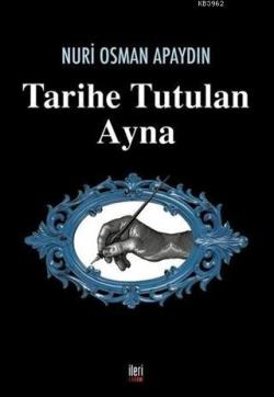 Tarihe Tutulan Ayna