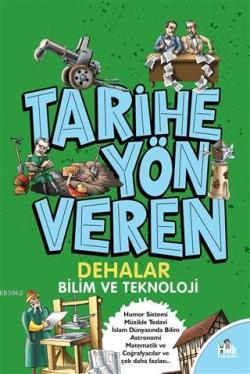 Tarihe Yön Veren Dehalar; Bilim ve Teknoloji