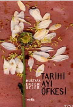 Tarihi Ayı Öfkesi - Mustafa Erdem Özler | Yeni ve İkinci El Ucuz Kitab