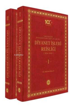 Tarihimizde Din Hizmetleri Teşkilatları ve Diyanet İşleri Reisliği 2 Cilt