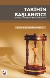 Tarihin Başlangıcı; Uluslararası İlişkiler & Haklar ve Güvenlik