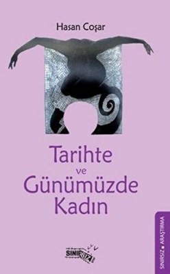 Tarihte ve Günümüzde Kadın