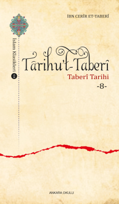 Târihu’t-Taberî -8- - İbn Cerîr et-Taberî | Yeni ve İkinci El Ucuz Kit